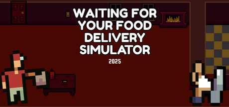 Обложка Waiting for Your Food Delivery Simulator 2025