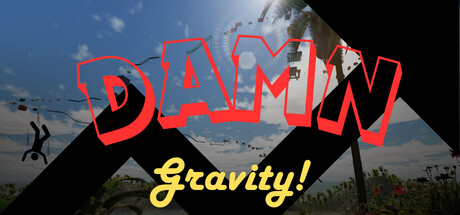 DAMN Gravity!