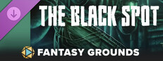 Fantasy Grounds - The Black Spot Small Capsule Image