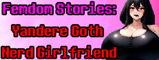 Femdom Stories: Yandere Goth Nerd Girlfriend