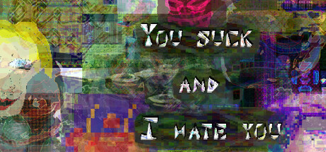 You suck and I hate you: part 1 cover art