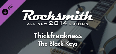 Rocksmith 2014 - The Black Keys - Thickfreakness Header Image