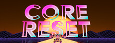 Core Reset
