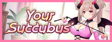 Your Succubus
