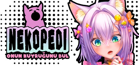 Nekopedi: Onun Kuyruğunu Bul