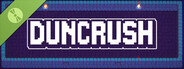 Duncrush Demo