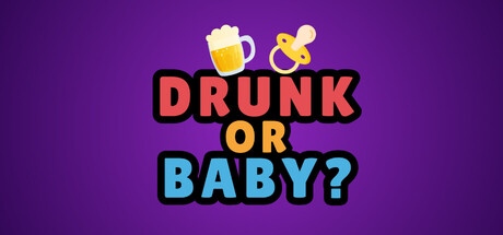 Drunk or Baby game cover