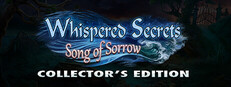 Whispered Secrets: Song of Sorrow Collector's Edition