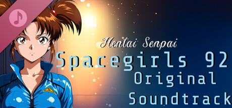 Hentai Senpai: Spacegirls 92 Original Soundtrack banner image
