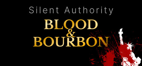 Silent Authority: Blood & Bourbon cover art