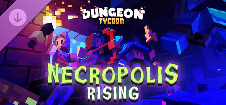 Dungeon Tycoon - Necropolis Rising banner image