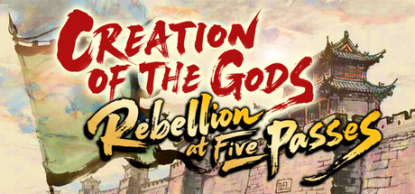 Steam cover for CREATION OF THE GODS: Rebellion at Five Passes.