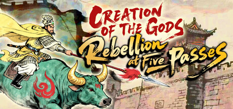 CREATION OF THE GODS: Rebellion at Five Passes