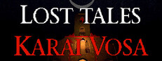 Lost Tales: Karai Vosa