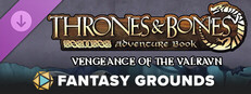 Fantasy Grounds - Thrones & Bones Adventure Book: Vengeance of the Valravn Small Capsule Image