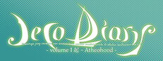DeCoDiary.volume 1 起 ~ Atheohood