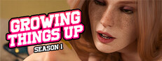 Growing Things Up - Season 1