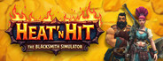 Heat 'n Hit: The Blacksmith Simulator