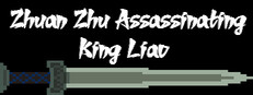 Zhuan Zhu Assassinating King Liao