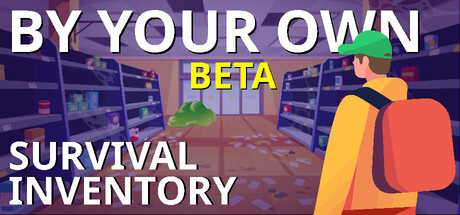 By Your Own: Survival Inventory (Beta) cover art