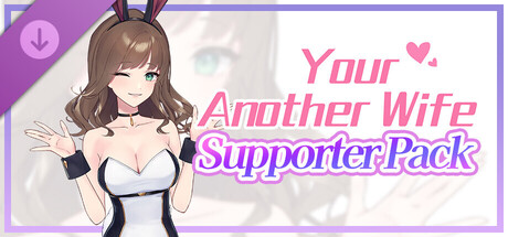 Your Another Wife - Supporter Pack