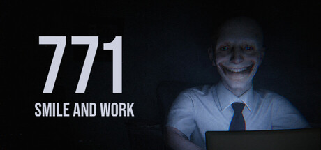 771: Smile and work
