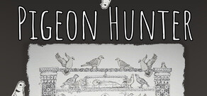 Pigeon Hunter