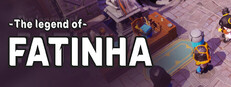 法蒂尼亚的传说 The Legend of Fatinha
