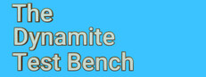 The Dynamite Test Bench