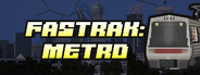 Fastrak : Metro
