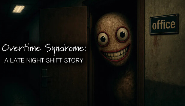 Overtime Syndrome - A Late Night Shift Story