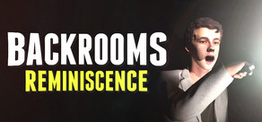 Backrooms: Reminiscence