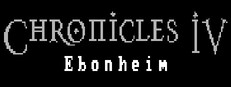 Chronicles IV: Ebonheim