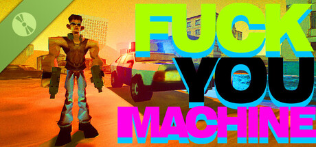 FUCK YOU MACHINE Demo