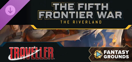 Fantasy Grounds - Traveller - The Fifth Frontier War: The Riverland cover art