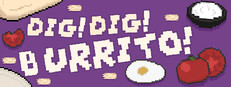 Dig Dig Burrito! Playtest game capsule image