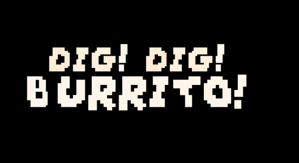 Dig Dig Burrito! Playtest screenshot 1