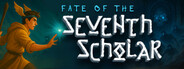 Fate of the Seventh Scholar