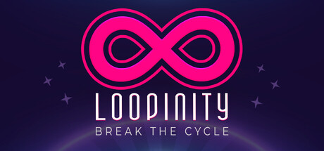 LOOPINITY: Break the Cycle