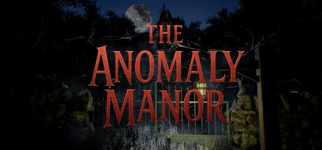 The Anomaly Manor