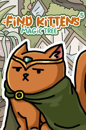 FIND KITTENS 5: Magic Tree