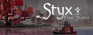 Styx:Final Shores