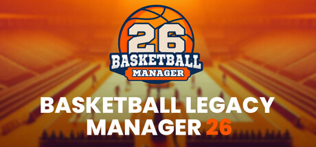 Basketball Legacy Manager 26