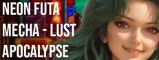 Neon Futa Mecha-Lust Apocalypse