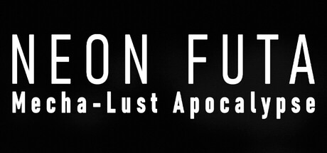 Neon Futa Mecha-Lust Apocalypse - similar game to Hot Sex Massage by Richard Girl 