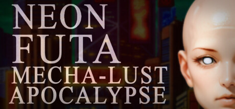 Neon Futa Mecha-Lust Apocalypse