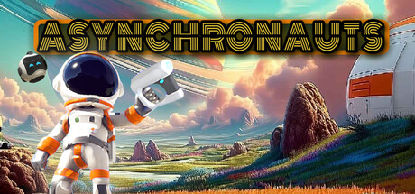 Asynchronauts