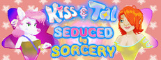 Kiss and Tal: Seduced by Sorcery
