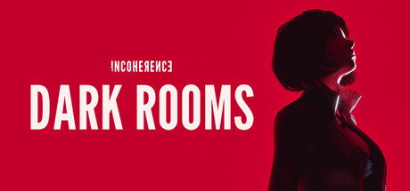 Incoherence: Dark Rooms