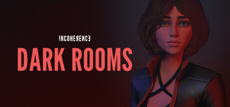 Incoherence: Dark Rooms